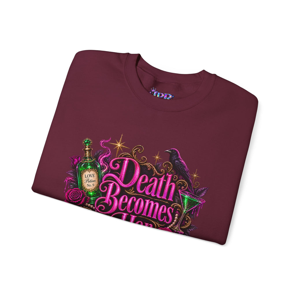 Death Becomes Her — Forever Fabulous Sweatshirt