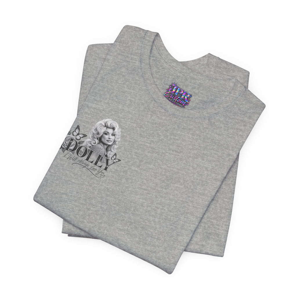 Dolly Parton — I Will Always Love You | T-Shirt