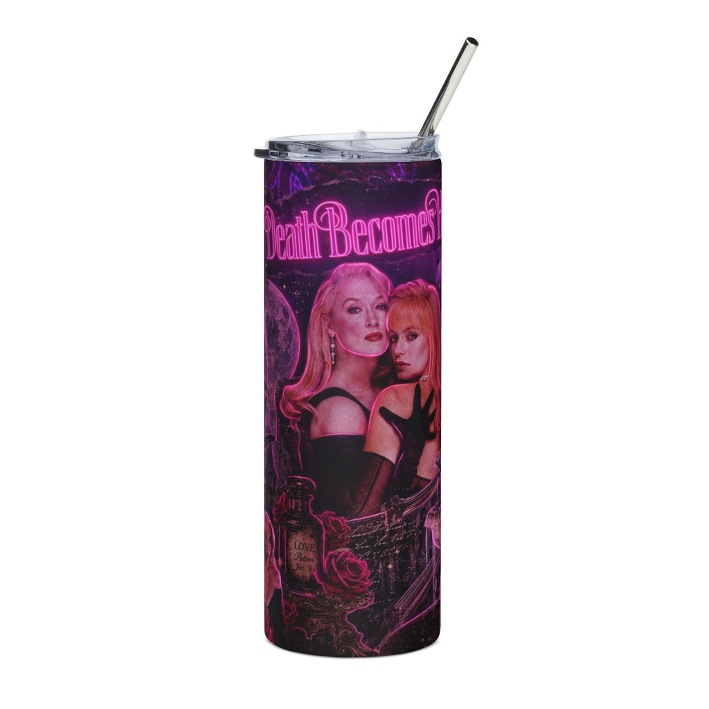 Death Becomes Her — Forever Fabulous 20oz Tumbler