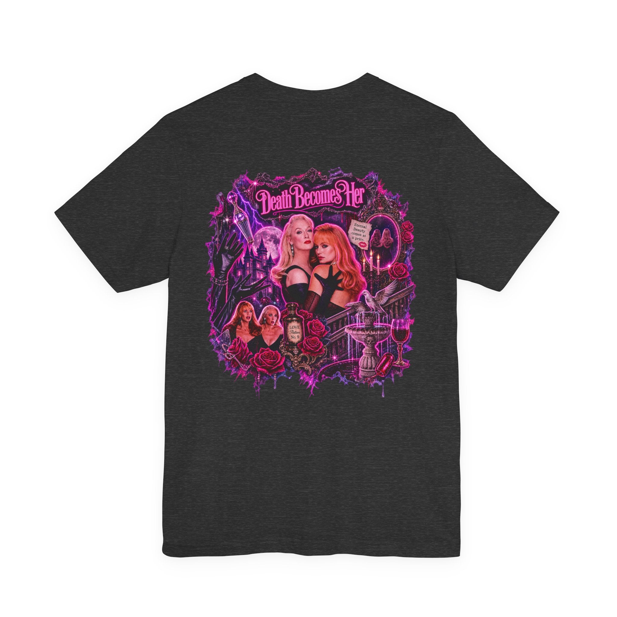 Death Becomes Her — Forever Fabulous T-Shirt