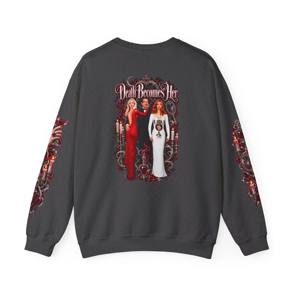 Death Becomes Her — Immortality Sweatshirt
