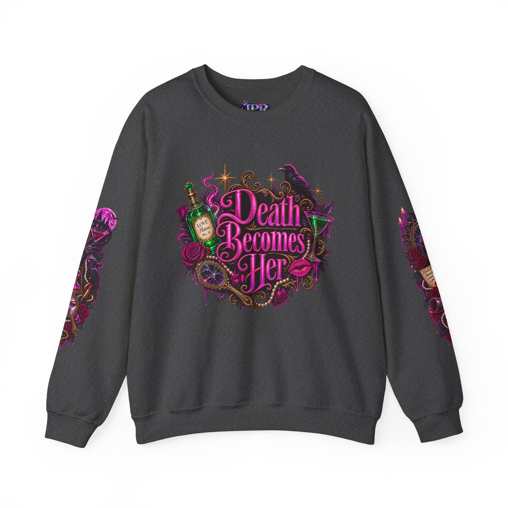 Death Becomes Her — Forever Fabulous Sweatshirt
