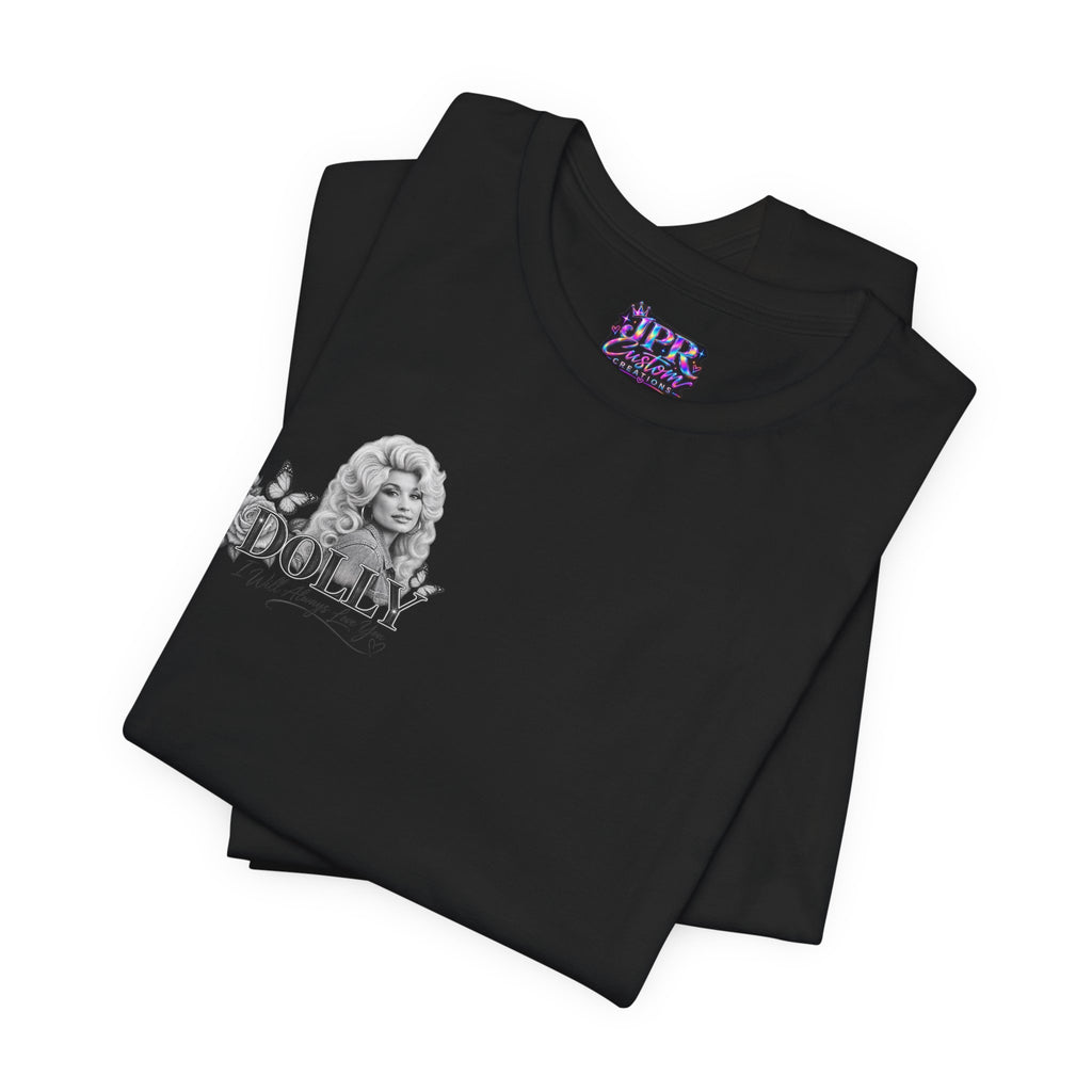 Dolly Parton — I Will Always Love You | T-Shirt