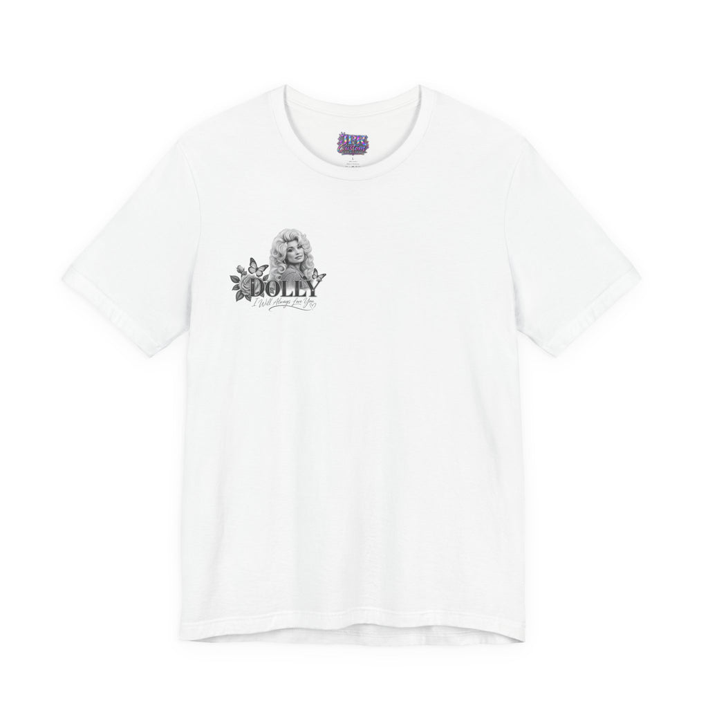 Dolly Parton — I Will Always Love You | T-Shirt
