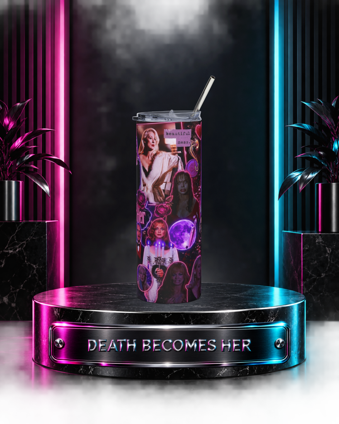 Death Becomes Her — Beautiful Mess | 20oz Tumbler