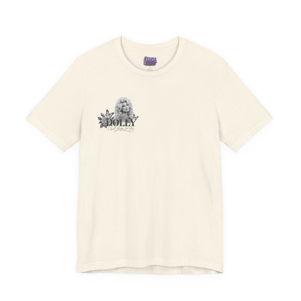 Dolly Parton — I Will Always Love You | T-Shirt