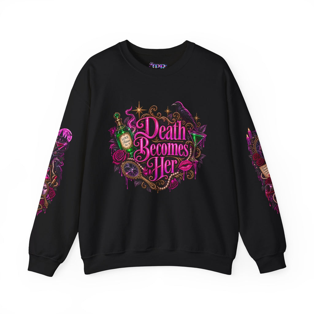 Death Becomes Her — Forever Fabulous Sweatshirt
