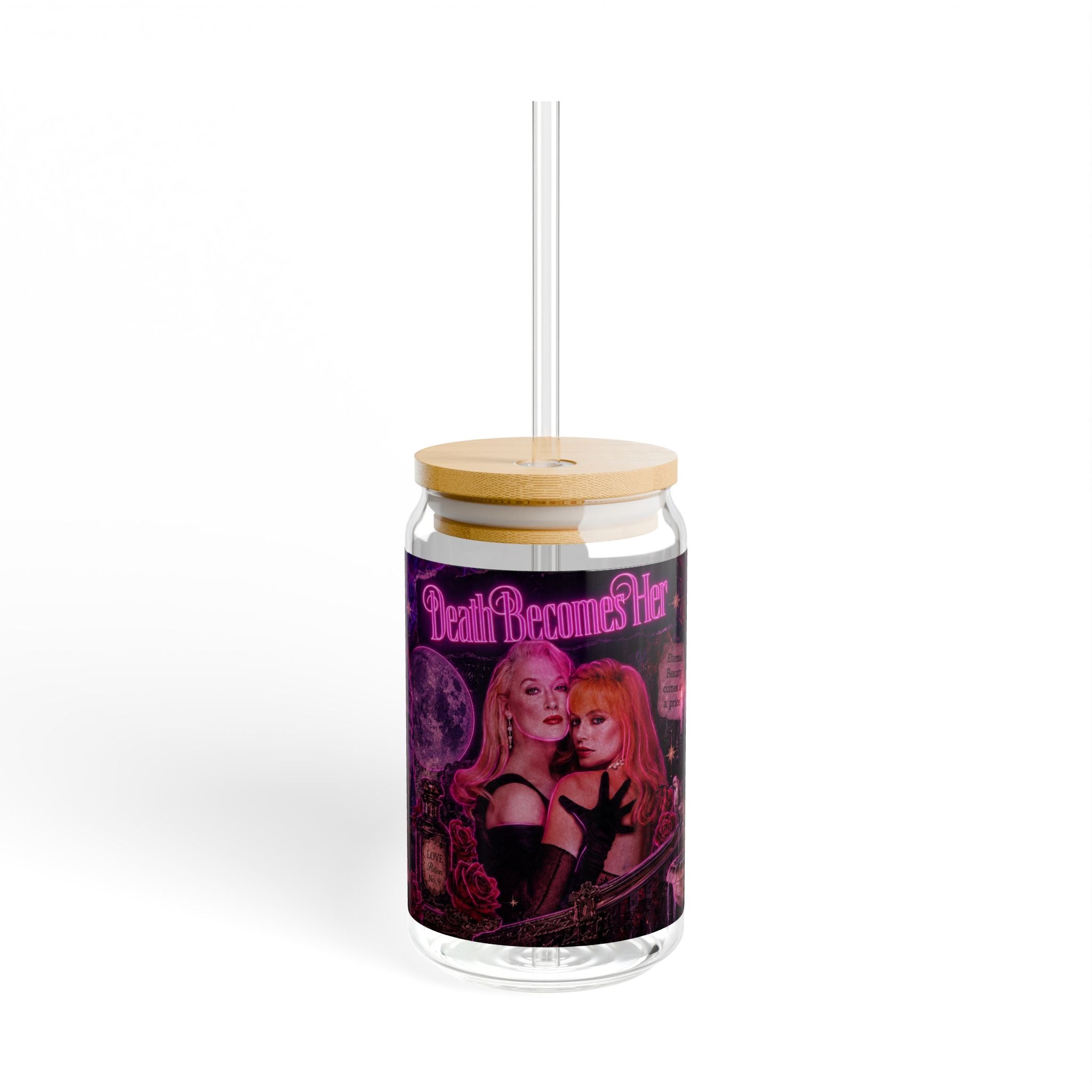 Death Becomes Her — Forever Fabulous 16oz Glass Can