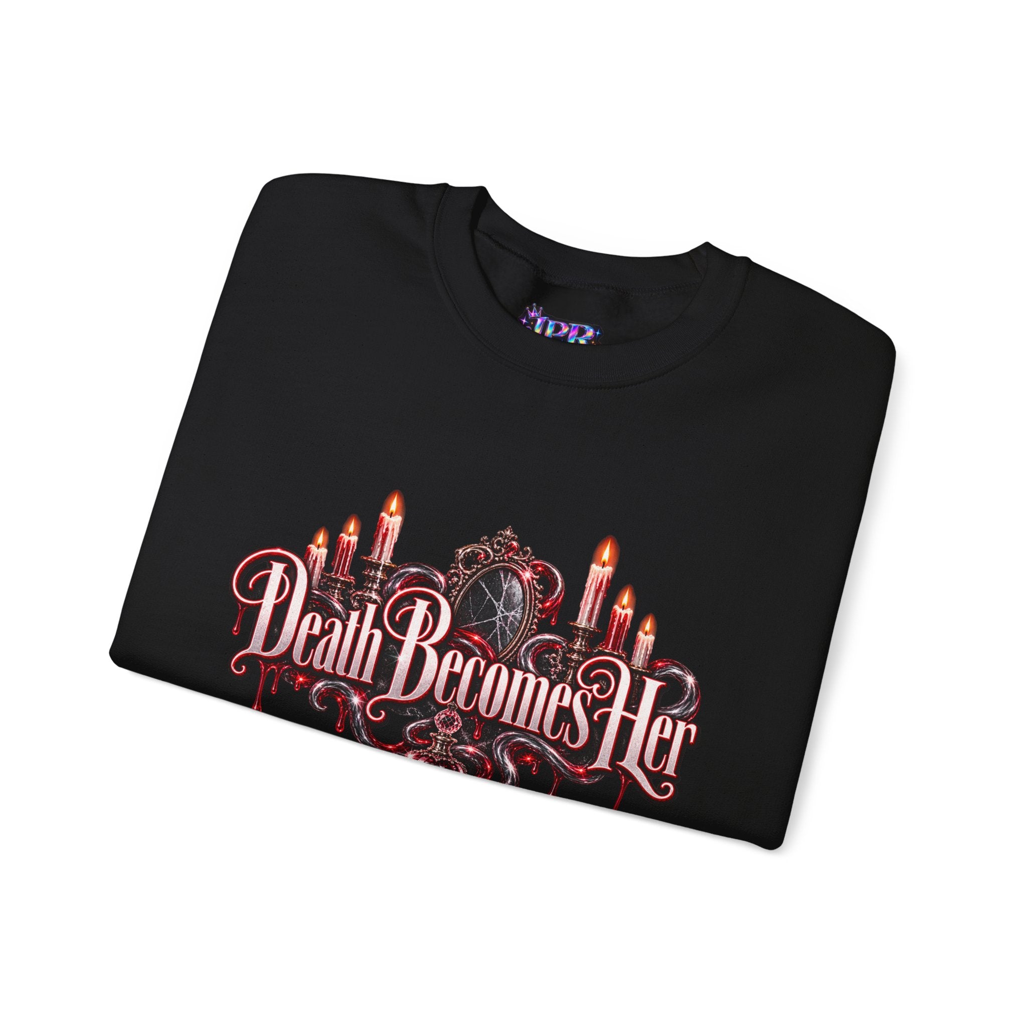 Death Becomes Her — Immortality Sweatshirt