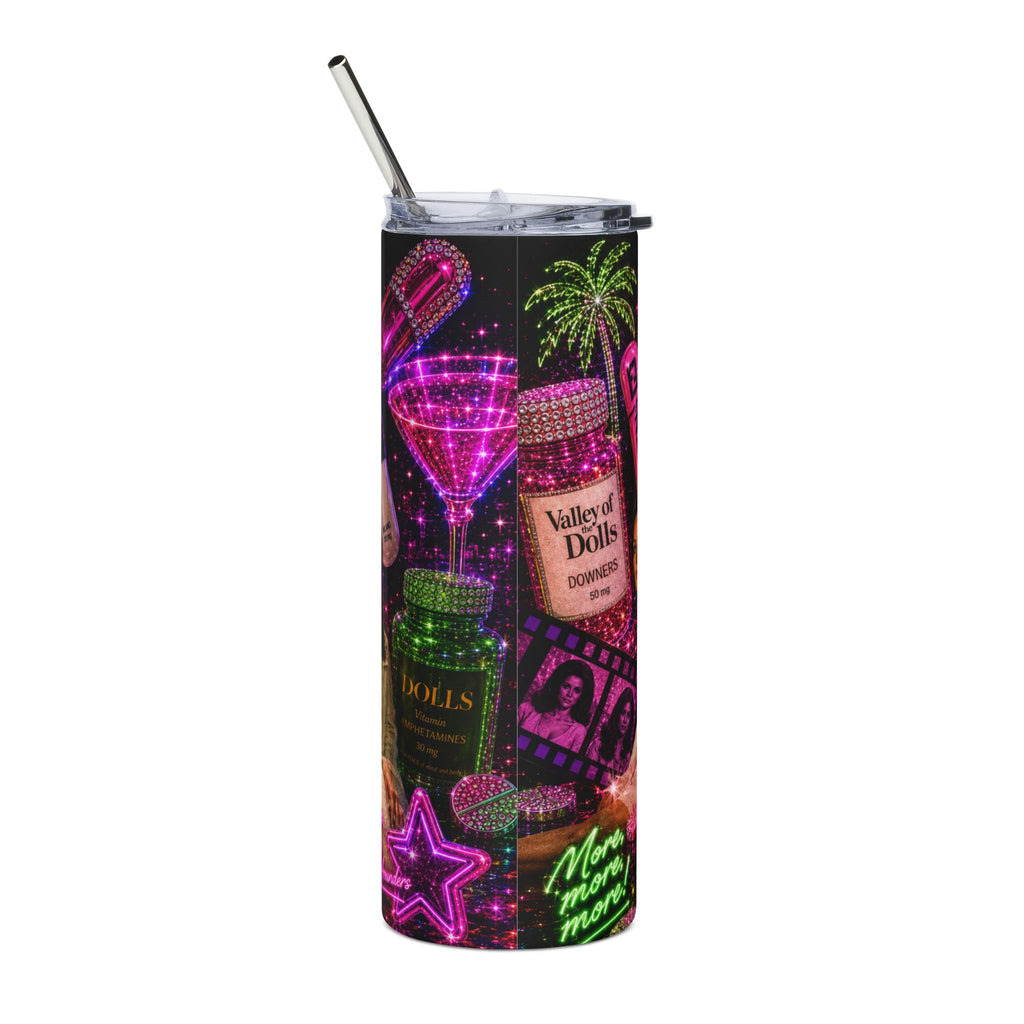 Valley Of The Dolls — More More More 20oz Tumbler