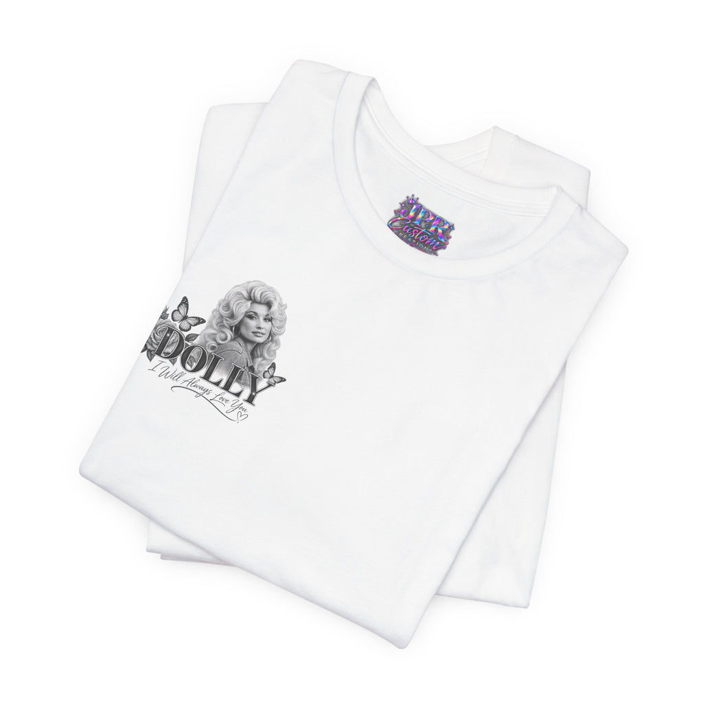 Dolly Parton — I Will Always Love You | T-Shirt