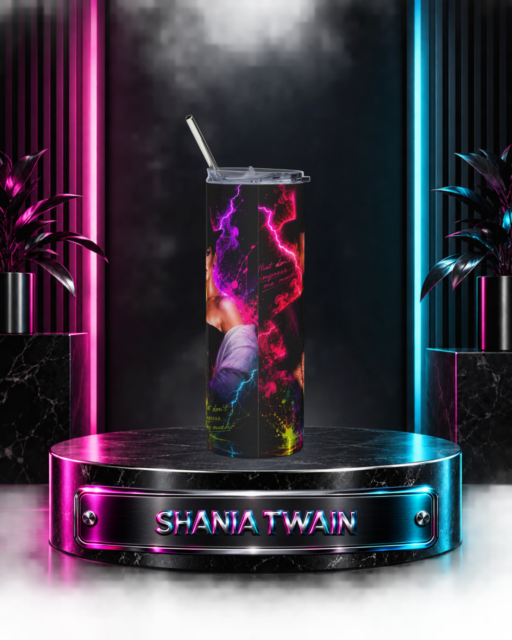 Shania Twain  — I Feel Like A Neon Woman | 20oz Tumbler