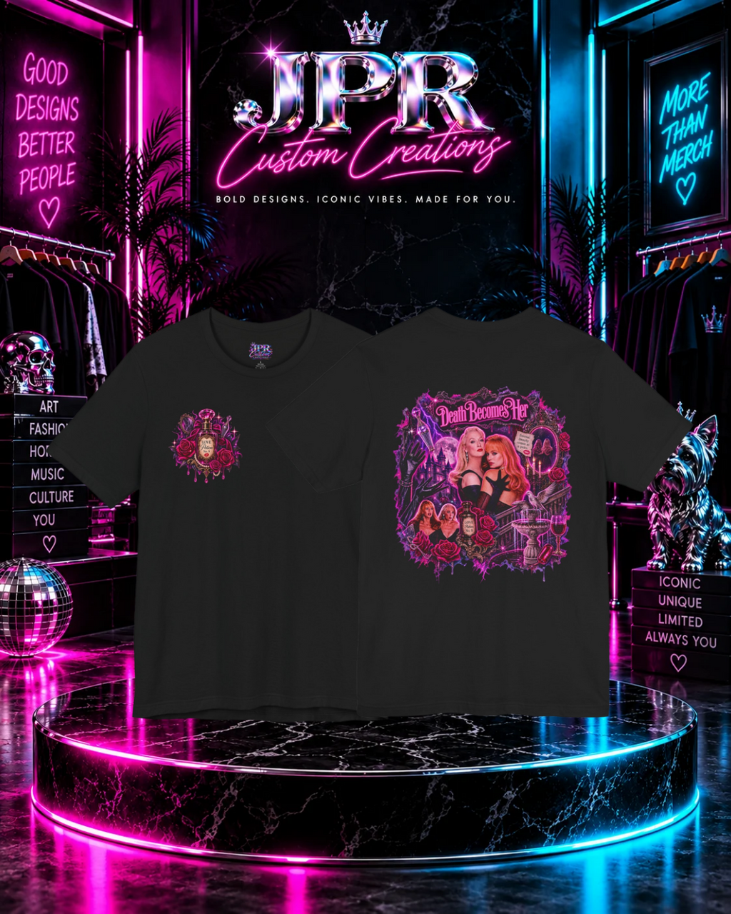 Death Becomes Her — Forever Fabulous T-Shirt